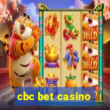 cbc bet casino